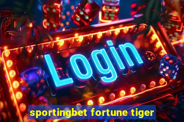 sportingbet fortune tiger